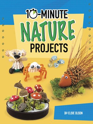 cover image of 10-Minute Nature Projects